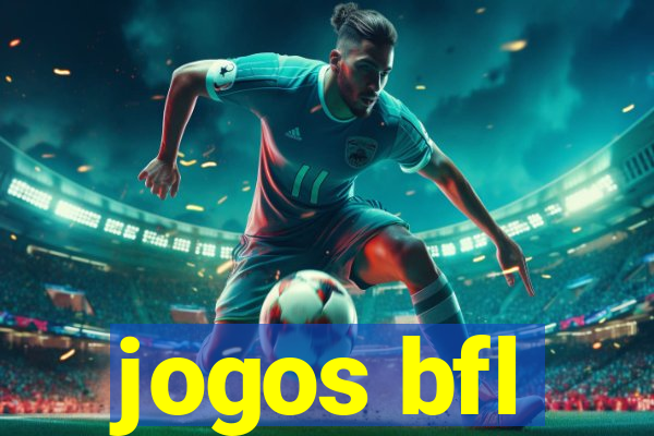 jogos bfl